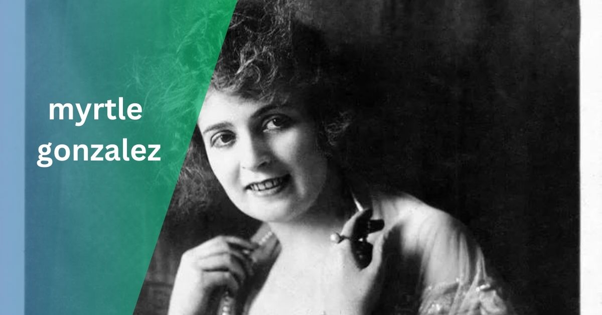 Myrtle Gonzalez – The Silent Star Who Left A Lasting Legacy!