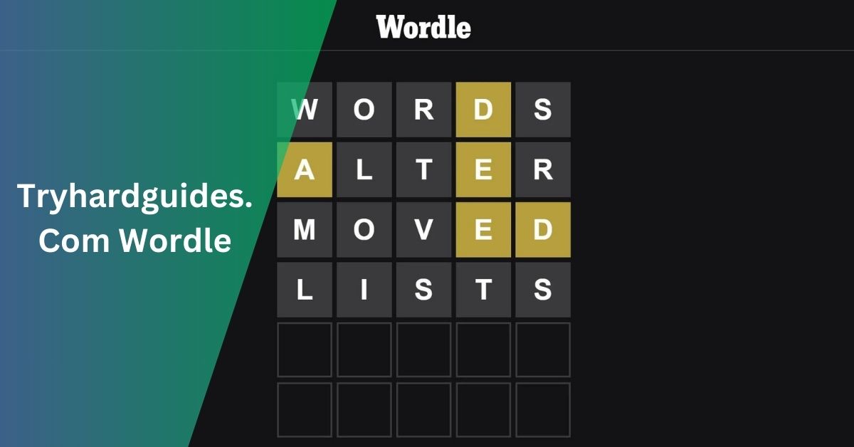Tryhardguides.Com Wordle – A Complete Guide!