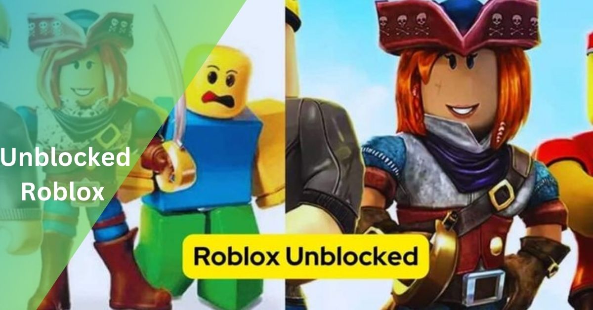 Unblocked Roblox – The Ultimate Guide! In 2023