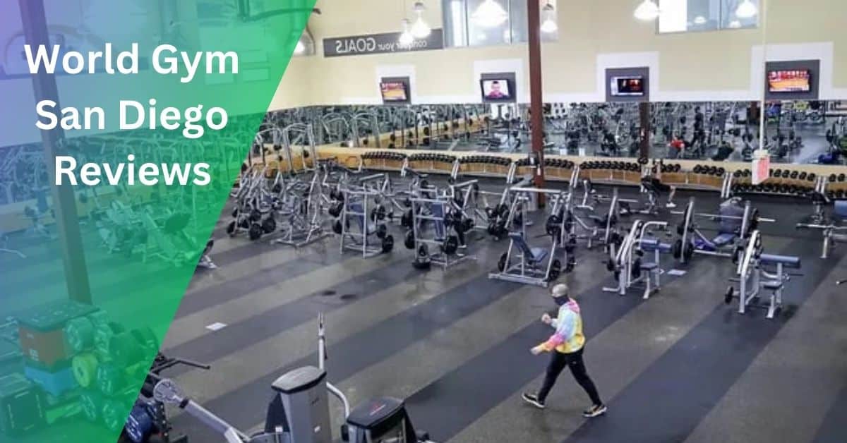 World Gym San Diego Reviews – Your First Step To Fitness!